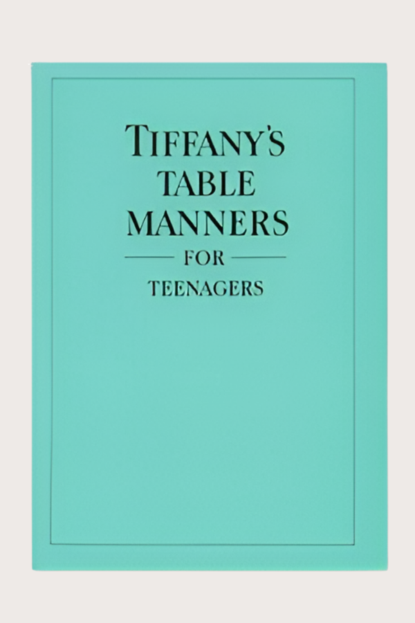 Tiffany's Table Manners for Teenagers