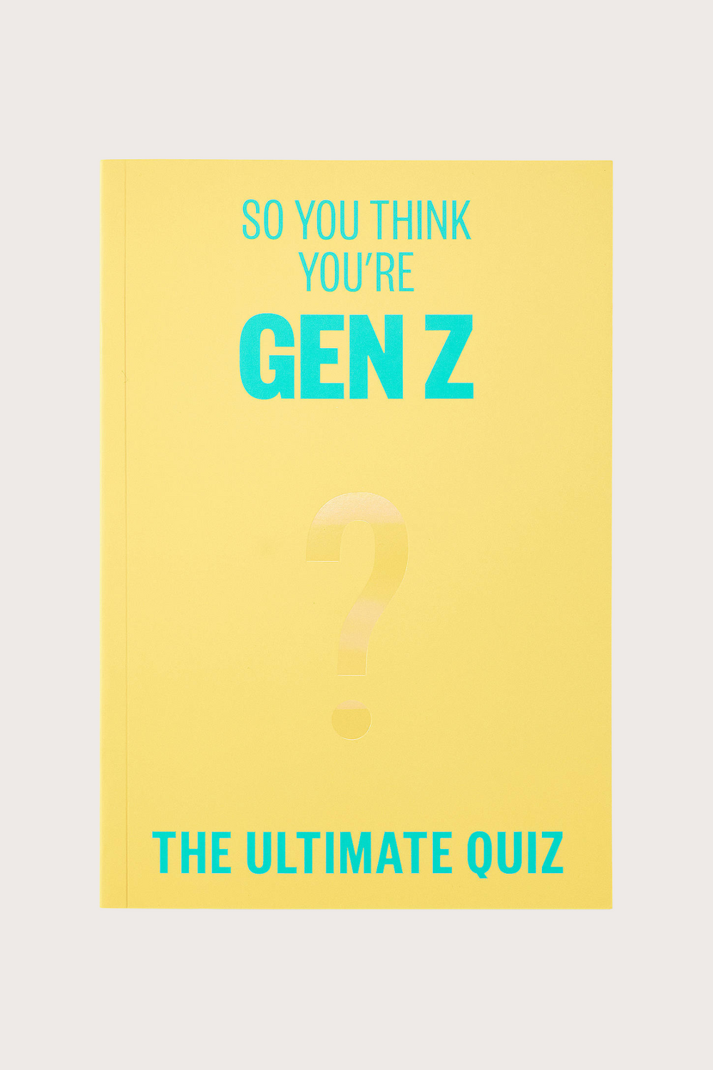 So You Think You’re Gen Z?