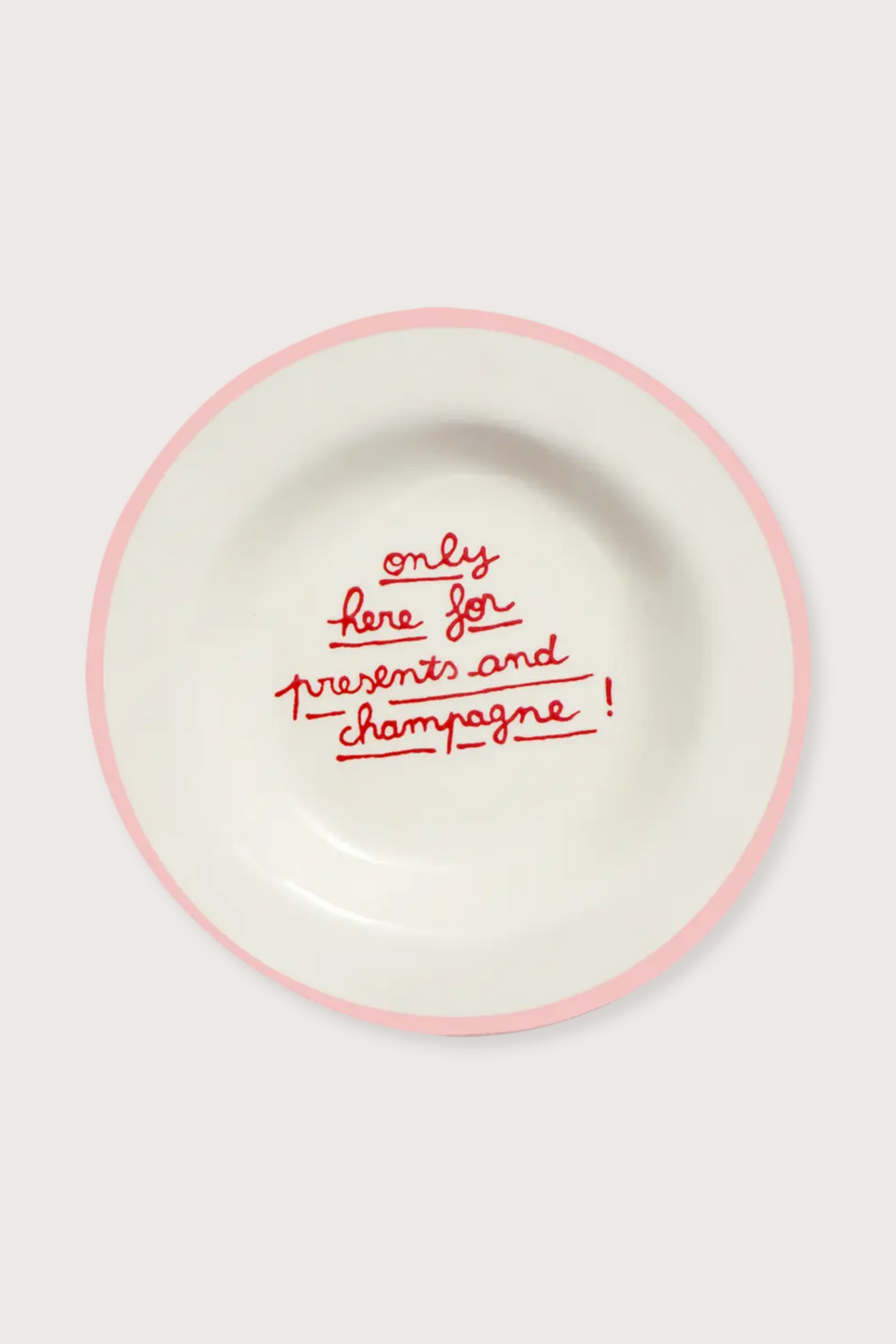 Only Here For Presents & Champagne Dessert Plate