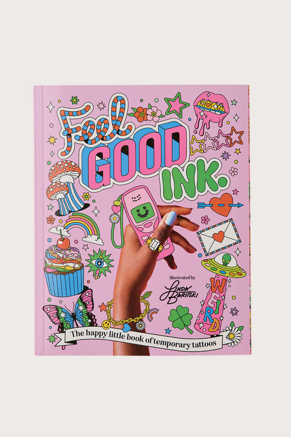 Feel Good Ink: The happy little book of temporary tattoos