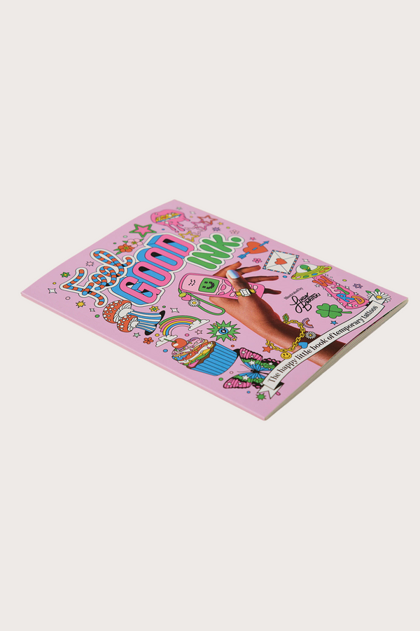 Feel Good Ink: The happy little book of temporary tattoos